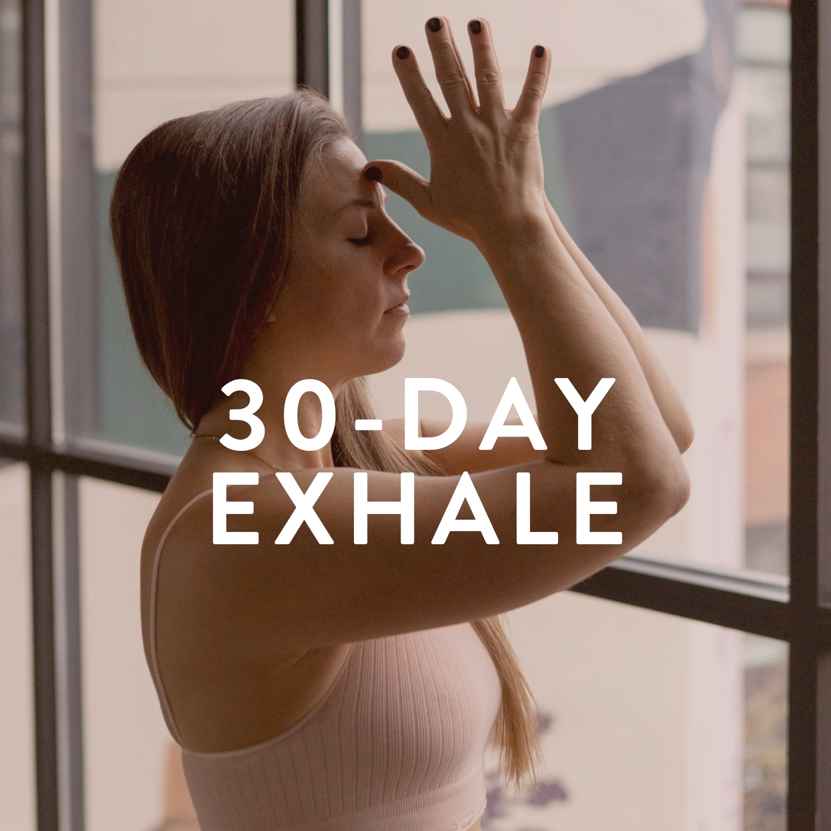 30-Day Exhale