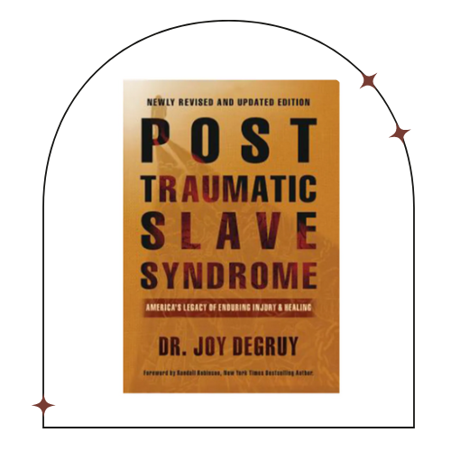 Post Traumatic Slave Syndrome